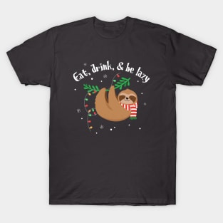 Eat, Drink, & Be Lazy T-Shirt